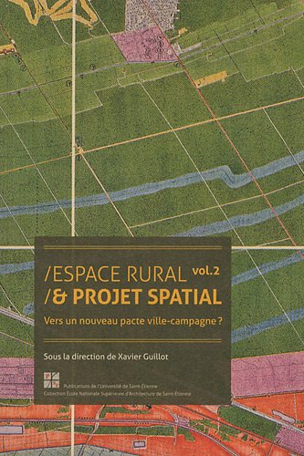 9782862726007: Espace rural & projet spatial: Volume 2, Vers un nouveau pacte ville-campagne ?