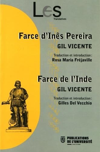 Stock image for Gil vicente: FARCE D?INS PEREIRA. FARCE DE L?INDE. for sale by Gallix