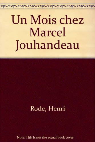 9782862740133: Un mois chez marcel jouhandeau (Points Fixes)