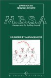 Imagen de archivo de M.B.S.A., Management By Smiling Around., Humour et management a la venta por Librairie Th  la page