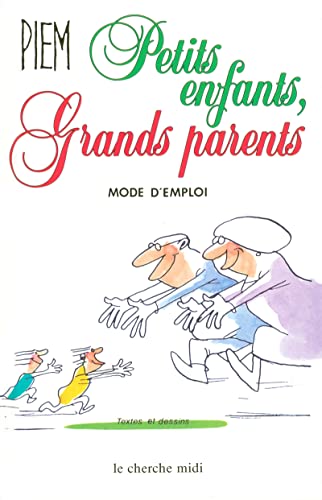 9782862741642: Petits enfants grands parents, mode d'emploi