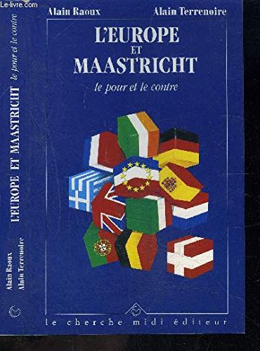 Beispielbild fr L'europe Et Maastricht : Le Pour Et Le Contre zum Verkauf von RECYCLIVRE