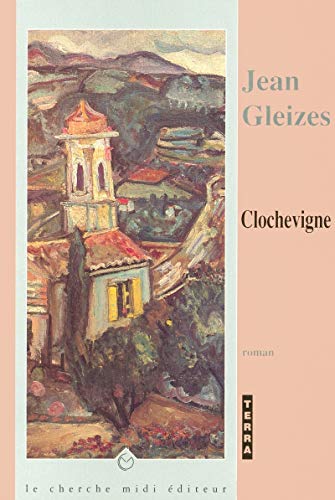 Imagen de archivo de Clochevigne a la venta por Librairie Th  la page