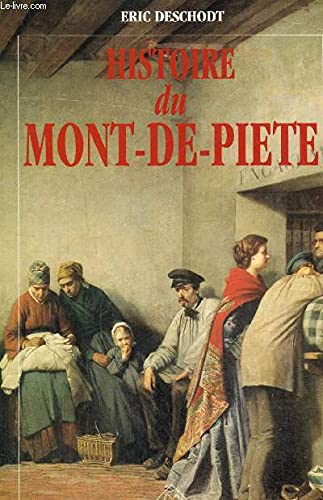 Beispielbild fr Histoire du Mont de Pi t Deschodt, Eric zum Verkauf von LIVREAUTRESORSAS