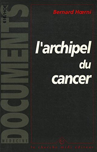 Stock image for L'archipel Du Cancer for sale by RECYCLIVRE