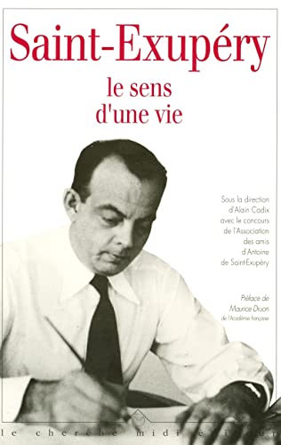 9782862743165: SAINT EXUPERY LE SENS D UNE VIE