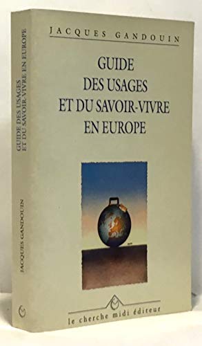 Stock image for Guide des usages et du savoir-vivre en Europe for sale by Ammareal