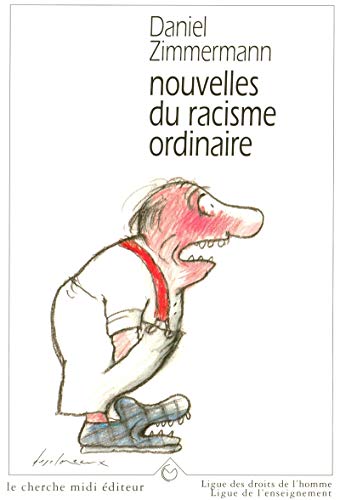 Beispielbild fr Nouvelles du racisme ordinaire zum Verkauf von medimops