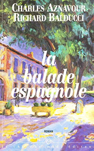 Stock image for La balade espagnole for sale by Ammareal