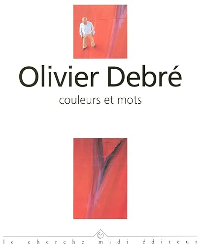 Stock image for Olivier Debre: Couleurs et Mots for sale by THE CROSS Art + Books