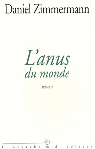 Stock image for L'ANUS DU MONDE for sale by secretdulivre