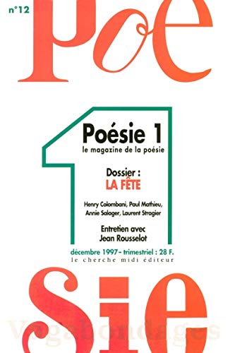 Stock image for Posie 1, numro 12 - La fte. Entretien avec Jean Rousselot for sale by medimops