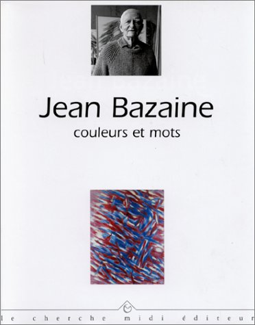 9782862745411: Jean Bazaine couleurs et mots