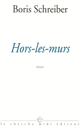 Stock image for Hors-les-murs for sale by Librairie Th  la page