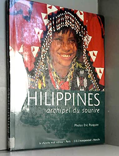 Beispielbild fr Philippines: Archipel du sourire zum Verkauf von LeLivreVert