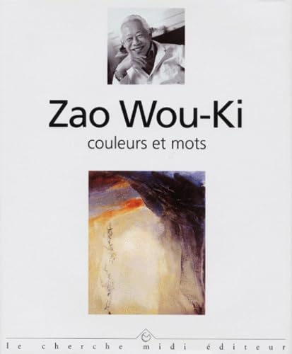 Stock image for Zao Wou-Ki: Couleurs et mots for sale by Librairie A LA PAGE