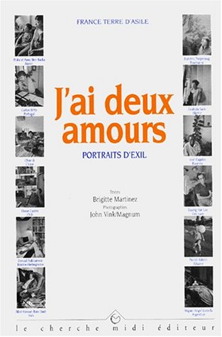 Stock image for J'AI DEUX AMOURS. Portraits d'exil for sale by Ammareal