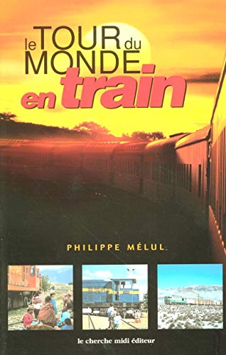 Beispielbild fr Le tour du monde en train zum Verkauf von Ammareal