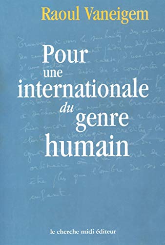 Beispielbild fr Pour une internationale du genre humain zum Verkauf von Ammareal
