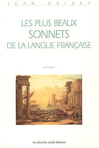 Beispielbild fr Les plus beaux sonnets de la langue franaise zum Verkauf von Ammareal