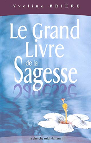 Stock image for Le grand livre de la sagesse for sale by STUDIO-LIVRES