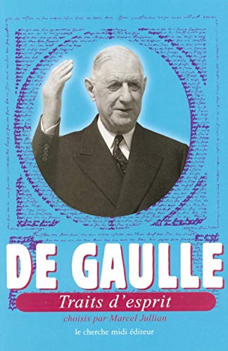 Beispielbild fr De Gaulle, traits d'esprit zum Verkauf von Ammareal