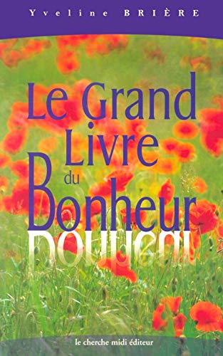 Stock image for Le grand livre du Bonheur for sale by Ammareal