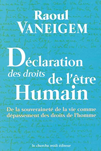 DÃ©claration universelle des droits de l'Ãªtre humain (9782862748399) by Vaneigem, Raoul