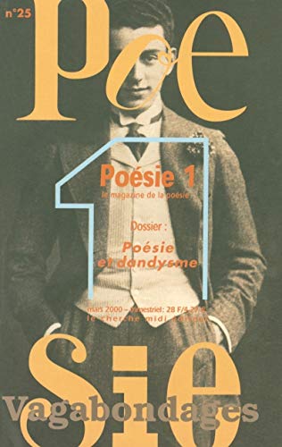 Stock image for Posie 1 - Vagabondages, numro 25 : posie et dandysme for sale by books-livres11.com
