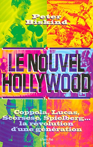 9782862748924: Le nouvel Hollywood.: Coppola, Lucas, Scorsese, Spielberg... la rvolution d'une gnration