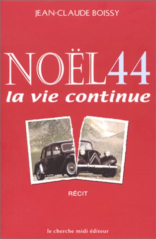 Beispielbild fr Nol 44 : la vie continue zum Verkauf von Ammareal