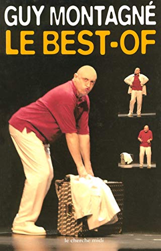 Beispielbild fr Le best-of de Guy Montagn - Collection les sens de l'humour zum Verkauf von Le-Livre