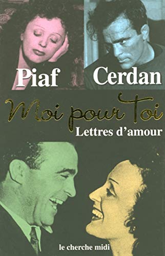 Moi pour toi lettres d'amour (9782862749273) by Piaf, Ã‰dith; Cerdan, Marcel