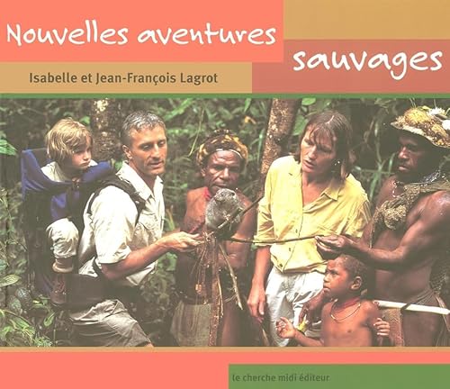 Imagen de archivo de Nouvelles aventures sauvages a la venta por Librairie Th  la page