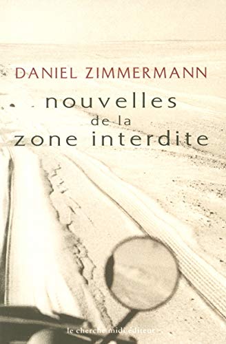 Stock image for Nouvelles de la zone interdite for sale by Ammareal