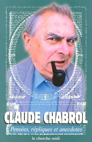 PensÃ©es, rÃ©pliques et anecdotes (9782862749495) by Chabrol, Claude