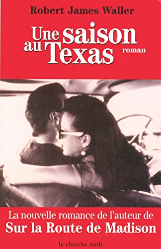 Une saison au Texas (9782862749532) by Waller, Robert James