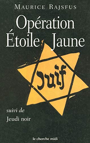 Beispielbild fr Opration toile jaune, suivi de "Jeudi noir" zum Verkauf von Ammareal