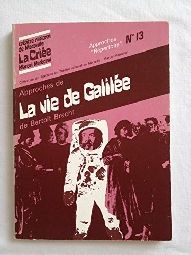 9782862760476: Approches de "la vie de galilee" de bertolt brecht / creation au theatre national de marseille le 19