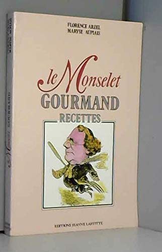 Stock image for Le monselet gourmand : recettes for sale by medimops