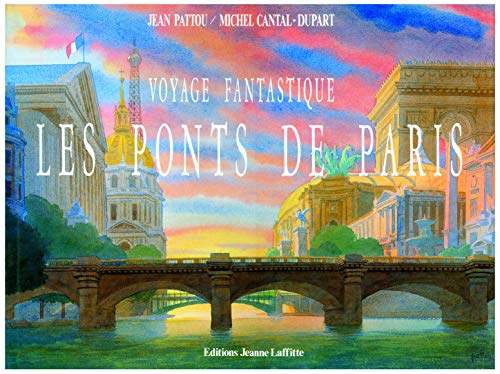 Beispielbild fr Voyage fantastique. Les Ponts de Paris zum Verkauf von medimops