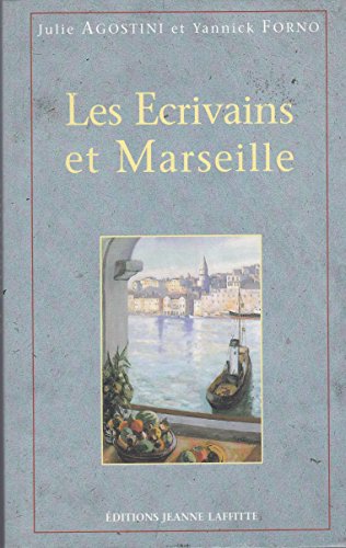 Les écrivains et Marseille
