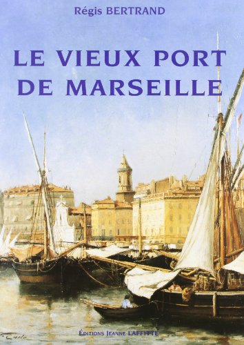 Beispielbild fr Le vieux-port de Marseille (French Edition) zum Verkauf von WorldofBooks