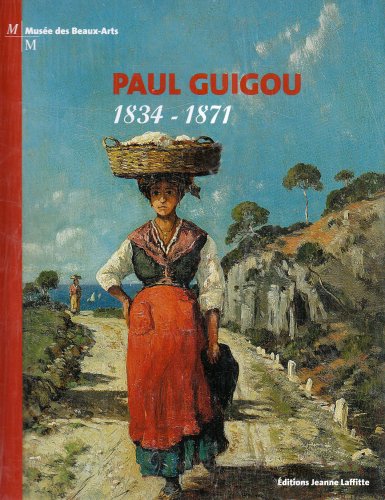 Stock image for Paul Guigou, 1834-1871 for sale by Chapitre.com : livres et presse ancienne
