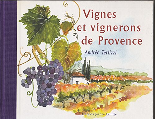 Beispielbild fr Vignes et vignerons de Provence zum Verkauf von WorldofBooks
