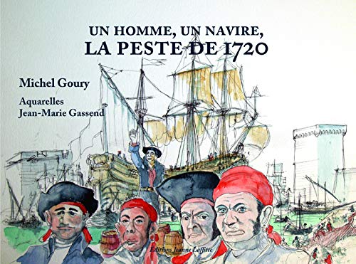Un homme, un navire : La peste de 1720