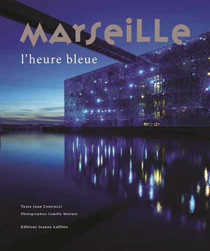 Stock image for Marseille : L'heure bleue for sale by Librairie Th  la page