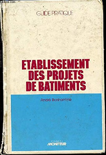 Stock image for tablissement des projets de btiments : Guide pratique for sale by medimops