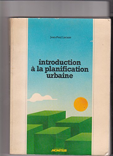 Stock image for Introduction  la planification urbaine for sale by A TOUT LIVRE