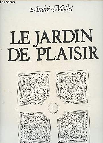 Beispielbild fr Le Jardin de plaisir (Le Temps des jardins) zum Verkauf von Ammareal